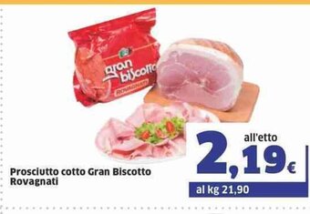 Sigma Prosciutto cotto Gran Biscotto Rovagnati offerta