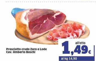 Sigma Prosciutto crudo Zero e Lode Cav. Umberto Boschi offerta