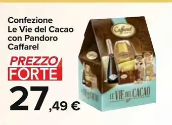 Carrefour Iper Confezione le vie del cacao con pandoro caffarel offerta