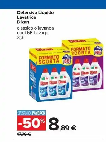Carrefour Iper Detersivo liquido lavatrice dixan classico o lavanda 66 lavaggi 3.3 l offerta