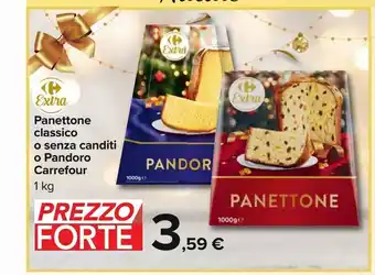 Carrefour Iper Panettone classico o senza canditi o pandoro carrefour 1 kg offerta