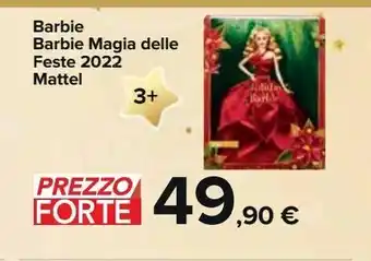 Carrefour Iper Barbie barbie magia delle feste 2022 mattel offerta
