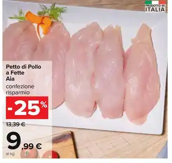 Carrefour Iper Petto di pollo aia a fette offerta