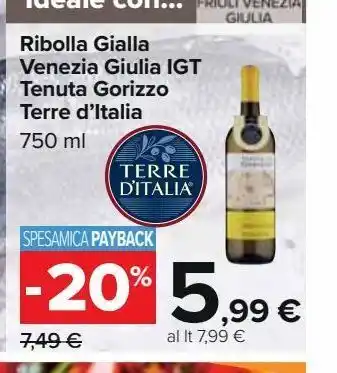 Carrefour Iper Ribolla gialla venezia giulia igt tenuta gorizzo terre d'italia 750 ml offerta