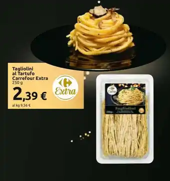Tagliolini al tartufo carrefour