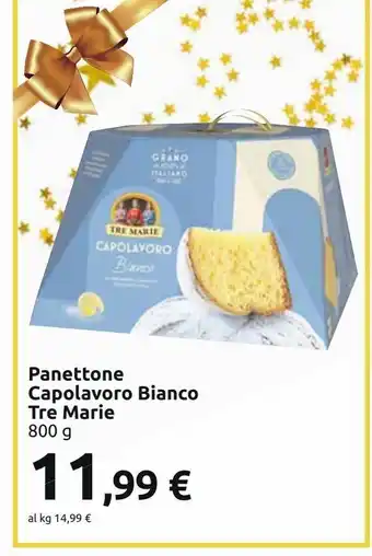 Carrefour Iper Panettone capolavoro bianco tre marie offerta