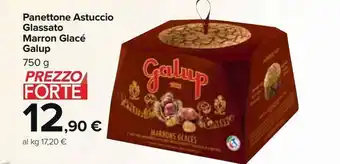 Carrefour Market Panettone astuccio glassato marron glacè galup offerta