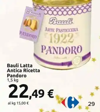 Carrefour Iper Bauli latta antica ricetta pandoro offerta