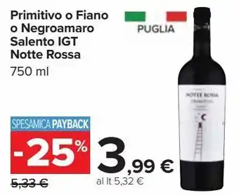 Carrefour Market Primitivo o fiano o negroamaro salento igt notte rossa offerta