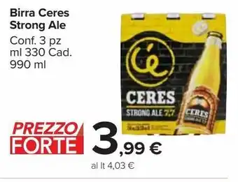 Carrefour Market Birra ceres strong ale offerta