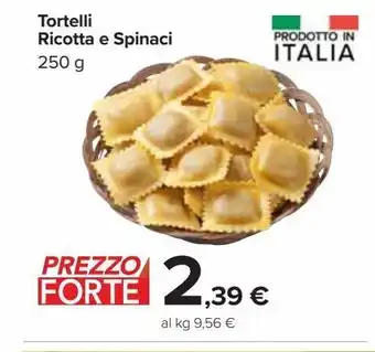 Carrefour Market Tortelli ricotta e spinaci offerta