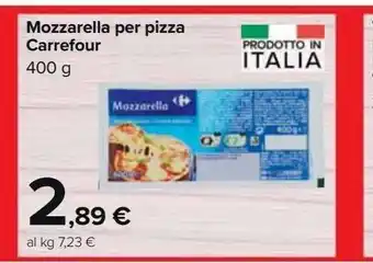 Carrefour Market Mozzarella per pizza carrefour offerta