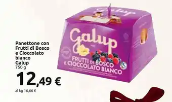 Carrefour Market Panettone con frutti di bosco e cioccolato bianco galup offerta