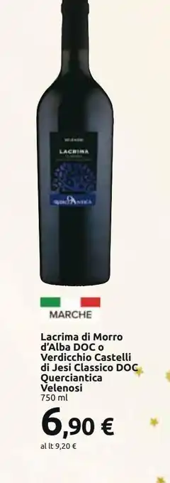 Carrefour Market Lacrima di morro d'alba doc o verdicchio castelli di jesi classico doc querciantica velenosi offerta