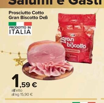 Carrefour Market Prosciutto cotto gran biscotto delì offerta