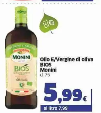 Sigma Monini Olio E/ Vergine di oliva Bios 75 cl offerta