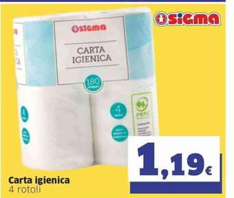 Sigma Carta igienica 4 rotoli offerta