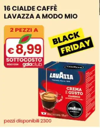 Gala Supermercati 18 Cialde Caffè Lavazza A Modo Mio offerta