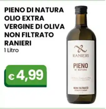 Gala Supermercati Pieno Di Natura Olio Extra Vergine Di Oliva Non Filtrato Ranieri 1 Litro offerta