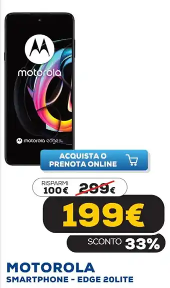 Euronics Motorola Smartphone - Edge 20 Lite offerta