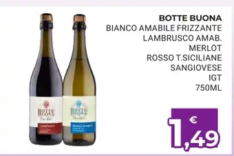 Eté Botte Buona Bianco Amabile Frizzante Lambrusco Amab. Merlot Rosso T. Siciliane Sangiovese IGT 750 ml offerta
