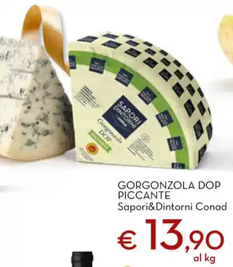 Conad City Gorgonzola DOP Piccante Sapori&Dintorni Conad offerta