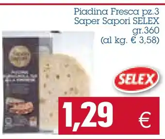 Selex Piadina Fresca pz. 3 Saper Sapori 360 gr