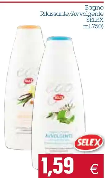 Emi Spesa Selex Bagno Rilassante/ Avvolgente 750 ml. offerta