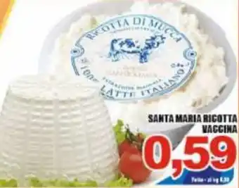 Gros Santa Maria Ricotta Vaggina offerta