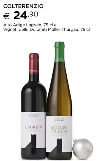 Esselunga Colterenzio Alto Adige Lagrein 75 cl,Vigneti delle Dolomiti Müller Thurgau 75 cl offerta