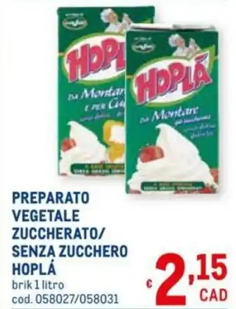 Metro Hoplá Preparato Vegetale Zuccherato/Senza Zucchero 1lt offerta