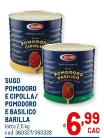 Metro Barilla Sugo Pomodoro e Cipolla/Pomodoro e Basilico 2,5kg offerta