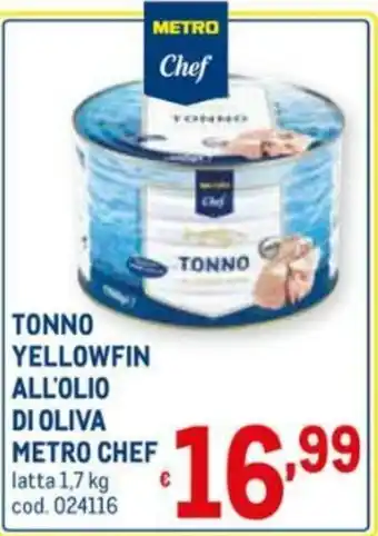 Metro Metro Chef Tonno Yellowfin All'Olio di Oliva 1,7kg offerta