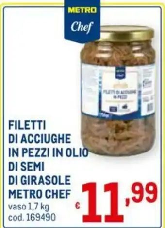 Metro Metro Chef Filetti di Assiughe in Pezzi in Olio di Semi di Girasole 1,7kg offerta