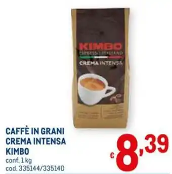 Metro Kimbo Caffè in Grani Crema Intensa 1kg offerta