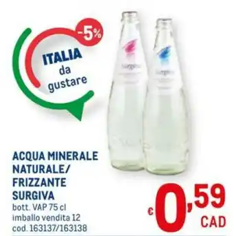 Metro Surgiva Acqua Minerale Naturale/Frizzante 75cl offerta