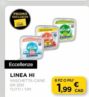 Arcaplanet Linea hi -vaschetta cane gr.300 tutti i tipi offerta