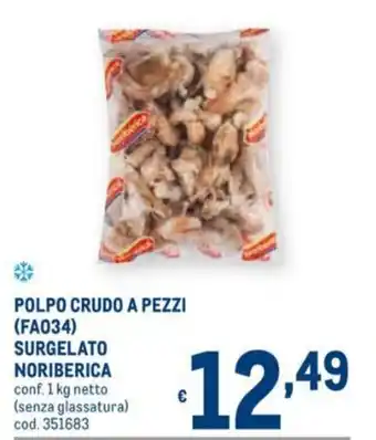 Metro Noribérica Polpo Crudo A Pezzi (FA034) 1kg offerta
