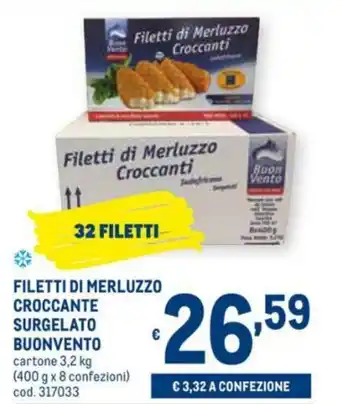 Metro Buonvento Filetti di Merluzzo Croccante Surgelato 3,2kg offerta
