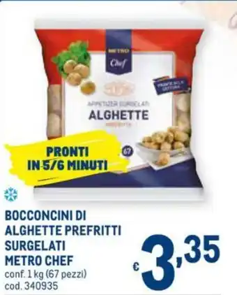 Metro Metro Chef Bocconcini di Alghette Prefritti Surgelati 1kg offerta