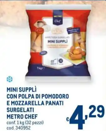 Metro Chef Mini Supplì con Polpa di Pomodoro e Mozzarella Panati Surgelati 1kg