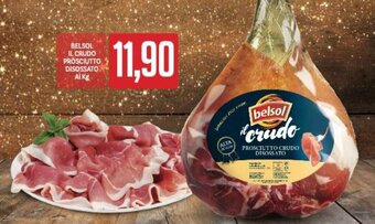 Supermercati Piccolo Belsol IL Crudo Prosciutto Disossato Al Kg offerta