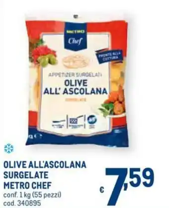 Metro Metro Chef Olive All'Ascolana Surgelate 1kg offerta