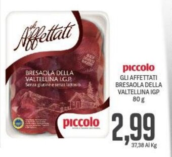 Supermercati Piccolo Piccolo Gli Affettati Bresaola Della Valtellina IGP 80 g offerta