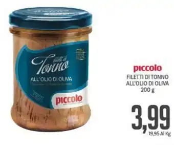 Supermercati Piccolo Piccolo Filetti Di Tonno All'Olio Di Oliva 200 g offerta