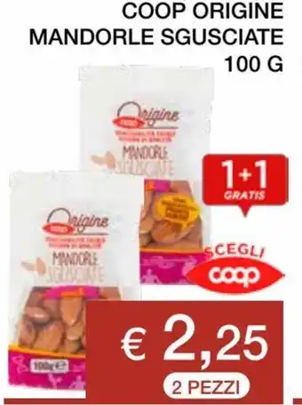 Coop Coop Origine Mandorle Sgusciate 100 g offerta