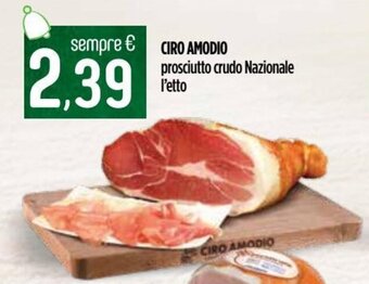 Ciro Amodio Ciro Amodio prosciutto crudo Nazionale offerta