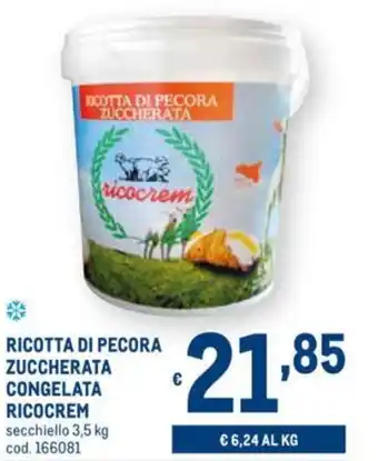 Ricocrem Ricotta di Pecora Zuccherata Congelata 3,5kg