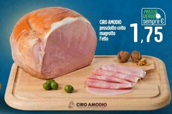 Ciro Amodio Ciro Amodio prosciutto cotto magrotto offerta