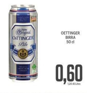 Supermercati Piccolo Oettinger Birra 50 cl offerta
